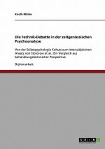 Die Technik-Debatte in der zeitgenössischen Psychoanalyse