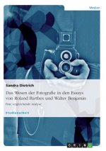 Wesen der Fotografie in den Essays von Roland Barthes und Walter Benjamin