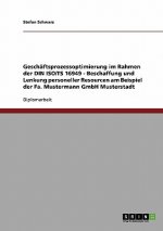 Geschaftsprozessoptimierung Im Rahmen Der Din Iso/Ts 16949. Beschaffung Und Lenkung Personeller Resourcen