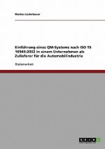 Einfuhrung eines QM-Systems nach ISO TS 16949
