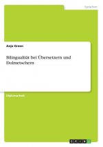 Bilingualität bei Übersetzern und Dolmetschern