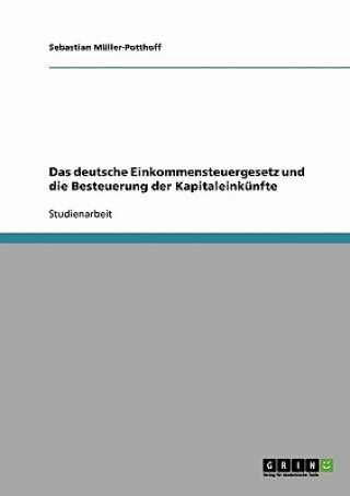 Deutsche Einkommensteuergesetz Und Die Besteuerung Der Kapitaleink nfte