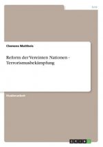 Reform der Vereinten Nationen - Terrorismusbekämpfung
