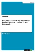 Pentagon und Hollywood - Militarisches Product-Placement zwischen PR und Propaganda