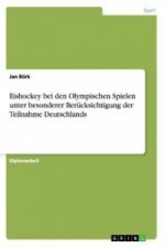 Eishockey Bei Den Olympischen Spielen Unter Besonderer Berucksichtigung Der Teilnahme Deutschlands