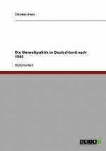 Umweltpolitik in Deutschland nach 1945