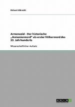 Armenozid - Der historische 