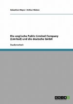 englische Public Limited Company (Limited) und die deutsche GmbH