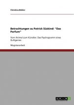 Betrachtungen zu Patrick Suskind