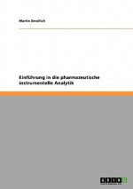 Einfuhrung in die pharmazeutische instrumentelle Analytik