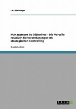 Management by Objectives - Die Vorteile relativer Zielvereinbarungen im strategischen Controlling