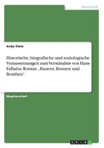 Historische, biografische und soziologische Voraussetzungen zum Verstandnis von Hans Falladas Roman 