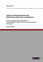 Typische Aussprachemerkmale franzoesischer Sprecher im Englischen