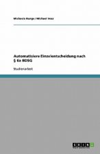 Automatisiere Einzelentscheidung nach 6a BDSG