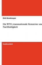 Die WTO, transnationale Konzerne und Nachhaltigkeit
