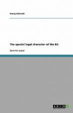 The special legal character of the EU