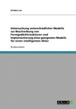 Untersuchung unterschiedlicher Modelle zur Beschreibung von Formgedächtnisaktoren und Implementierung eines geeigneten Modells für einen intelligenten