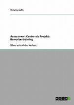 Assessment Center als Projekt