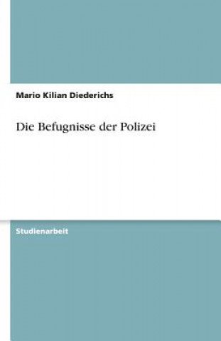Die Befugnisse der Polizei