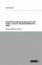 Kapitalflussrechnung angewandt an der Gruner und Jahr AG (Geschaftsbericht 2006)