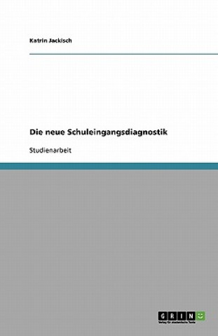 Neue Schuleingangsdiagnostik
