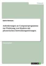 Anforderungen an Computerprogramme zur Foerderung von Kindern mit phonetischen Entwicklungsstoerungen