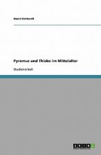 Pyramus und Thisbe im Mittelalter