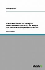 Zur Definition Und Erklarung Der Thema-Rhema-Gliederung Und Analyse Von Informationstragenden Sachtexten