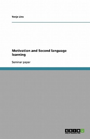 Motivation and Second language learning