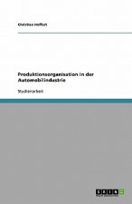 Produktionsorganisation in Der Automobilindustrie