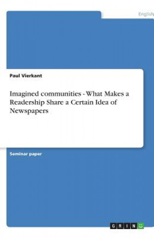 Imagined communities - What Makes a Readership Share a Certain Idea of Newspapers