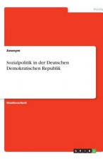 Sozialpolitik in der Deutschen Demokratischen Republik