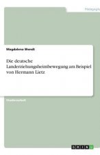 Die deutsche Landerziehungsheimbewegung am Beispiel von Hermann Lietz