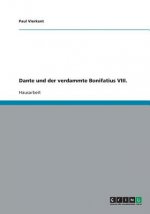 Dante und der verdammte Bonifatius VIII.