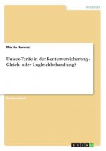 Unisex-Tarife in der Rentenversicherung - Gleich- oder Ungleichbehandlung?