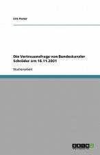 Vertrauensfrage Von Bundeskanzler Schr der Am 16.11.2001