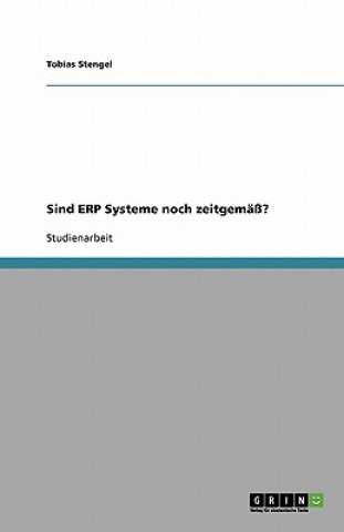 Sind ERP Systeme noch zeitgemass?