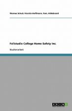 Fallstudie College Home Safety Inc.