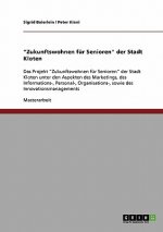 Projekt Zukunftswohnen fur Senioren der Stadt Kloten