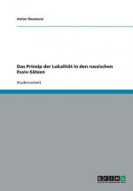 Das Prinzip der Lokalität in den russischen Essiv-Sätzen