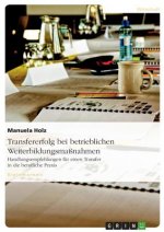 Transfererfolg bei betrieblichen Weiterbildungsmassnahmen