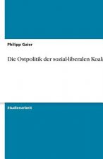 Die Ostpolitik der sozial-liberalen Koalition