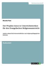 Prophet Amos in Unterrichtswerken fur den Evangelischen Religionsunterricht