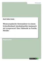 Westeuropaische Einwanderer in einem Schwellenland