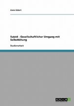 Suizid - Gesellschaftlicher Umgang mit Selbsttoetung
