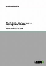 Nachtragliche UEberlegungen zur soziologischen Methode