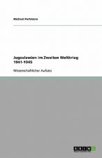 Jugoslawien im Zweiten Weltkrieg 1941-1945