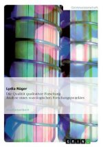 Qualitat qualitativer Forschung. Analyse eines soziologischen Forschungsprojektes