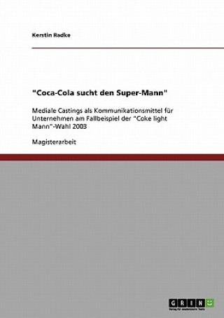 Coca-Cola sucht den Super-Mann