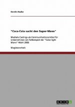 Coca-Cola sucht den Super-Mann